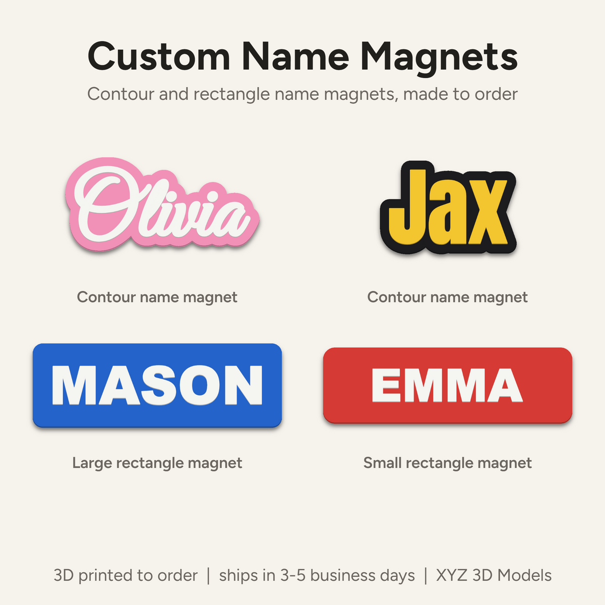 Custom name magnets: two contour magnets (Olivia, Jax) and two rectangle magnets (Mason, Emma)